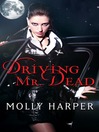 Driving Mr. Dead (eBook)